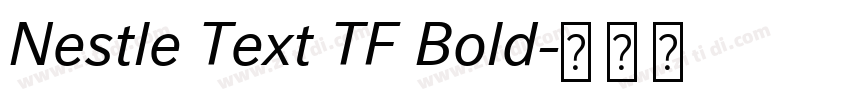 Nestle Text TF Bold字体转换